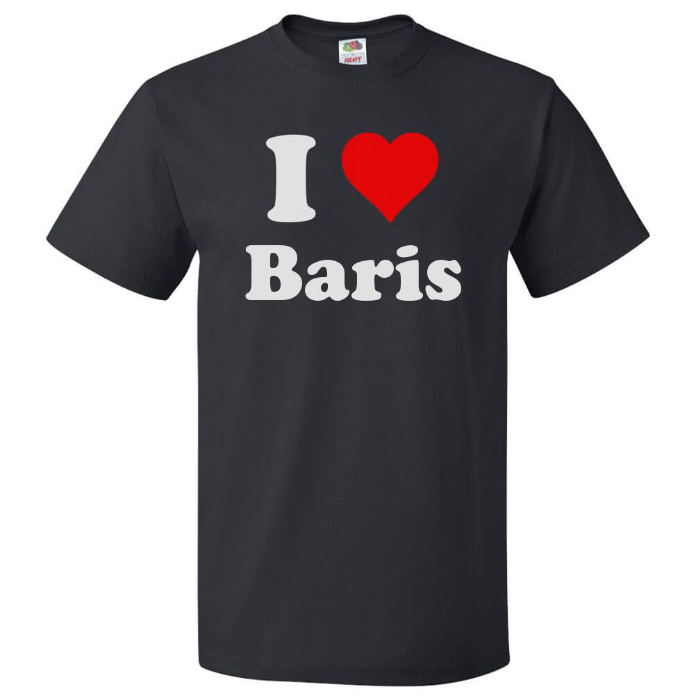 I Love Baris T shirt I Heart Baris Tee